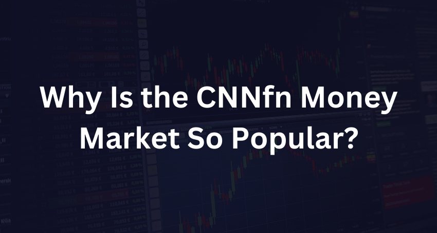 cnnfn money market