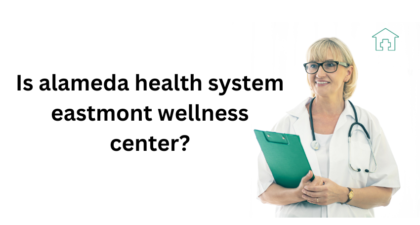 alameda health system eastmont wellness center