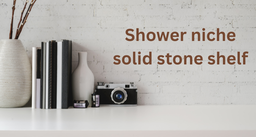 shower niche solid stone shelf