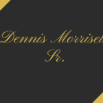 Introduction to Dennis Morrisette Sr.